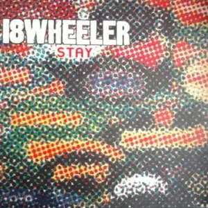 18 Wheeler – Stay