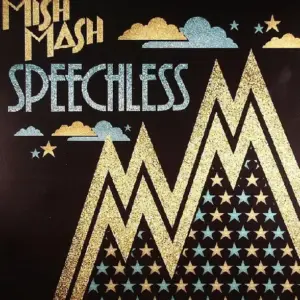 Mish Mash (2) – Speechless