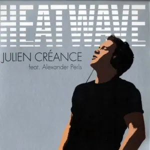 Julien Créance feat. Alexander Perls – Heatwave