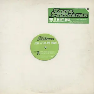 House Foundation – Feel It In My Soul