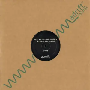 Meat Katie & Elite Force With Roland Clark – Divine / Lazer