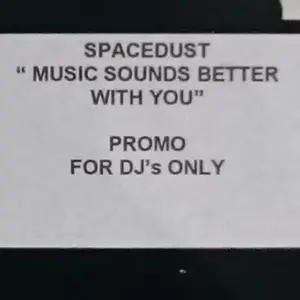 Spacedust – Music Sounds Better With You