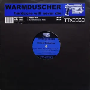 Warmduscher Feat. Lamont Humphrey – Hardcore Will Never Die
