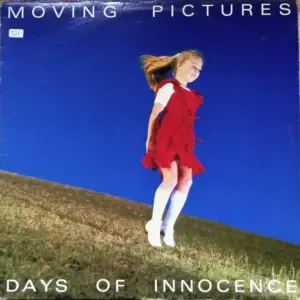 Moving Pictures (2) – Days Of Innocence