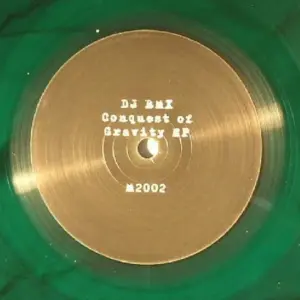 DJ BMX (2) – Conquest Of Gravity EP