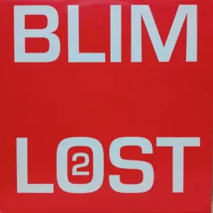 B.L.I.M. & Meat Katie – Lost 2