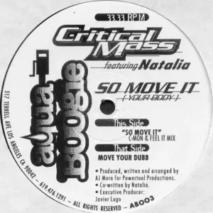 Critical Mass (3) Featuring Natalia (2) – So Move It (Your Body)