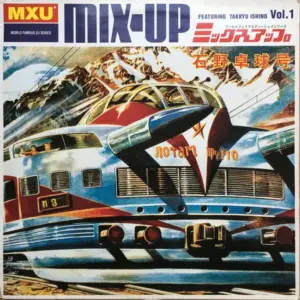 Takkyu Ishino – Takkyu Ishino Presents Mix-Up