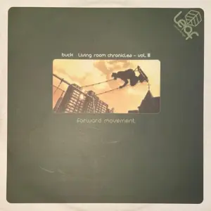 DJ Buck – Living Room Chronicles Vol. III: Forward Movement