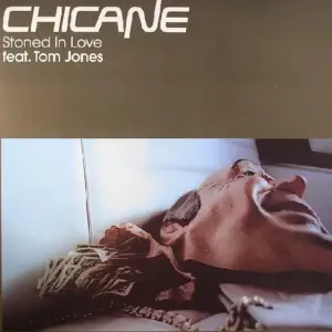 Chicane Feat. Tom Jones – Stoned In Love