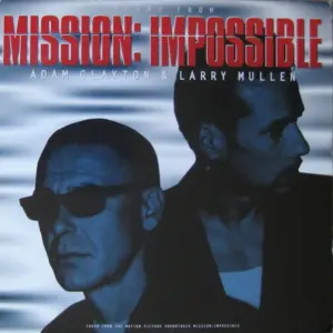 Adam Clayton & Larry Mullen – Theme From Mission: Impossible