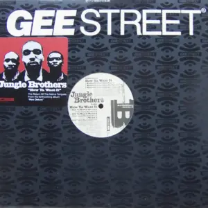 Jungle Brothers – How Ya Want It