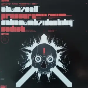 Atom & Cell / Catacomb (2) & Identity (4) – Pressure (Noisia Remix) / Sadist