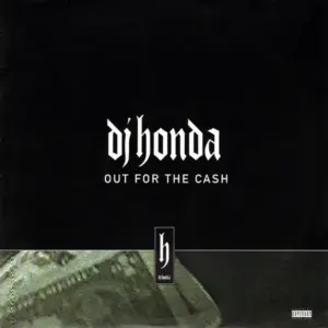 DJ Honda – Out For The Cash