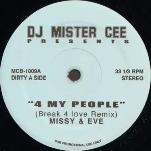 Mister Cee Presents Missy Elliott & Eve (2) – 4 My People (Break 4 Love Remix)