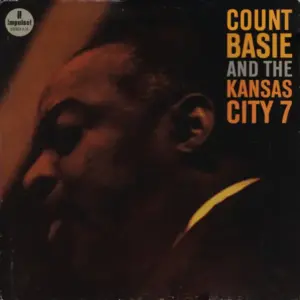 Count Basie And The Kansas City Seven – Count Basie And The Kansas City 7