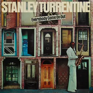 Stanley Turrentine – Everybody Come On Out