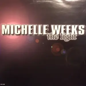 Michelle Weeks – The Light