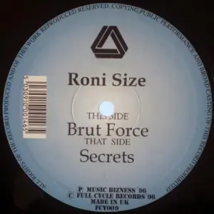 Roni Size – Brut Force / Secrets