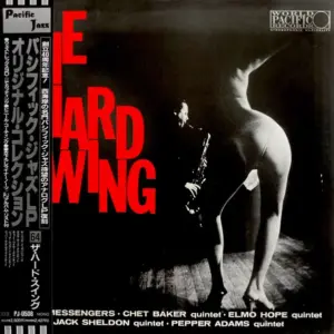 Art Blakey & The Jazz Messengers, Chet Baker Quintet, The, Elmo Hope Quintet, Jack Sheldon Quintet, Pepper Adams Quintet – The Hard Swing
