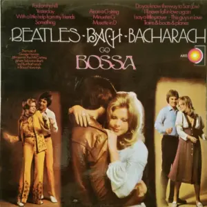 Alan Moorhouse – Beatles, Bach, Bacharach Go Bossa