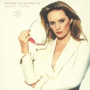 Sheena Easton – Giving Up Giving In