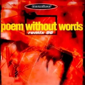 Terminal – Poem Without Words (Remix 96)