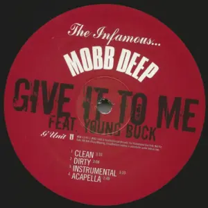 Mobb Deep – Give It To Me