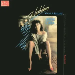 Irene Cara – Flashdance ... What A Feeling