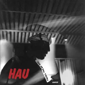 MC Hau – The No End Theory Sampler