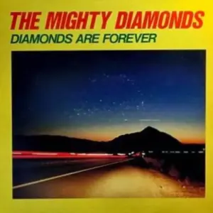 Mighty Diamonds, The – Diamonds Are Forever