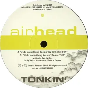 Airhead – U Do Something To Me
