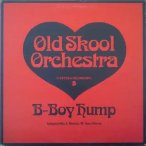 Old Skool Orchestra – B-Boy Hump