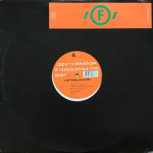 Soul Family Sensation – I Don't Even Know If I Should Call You Baby