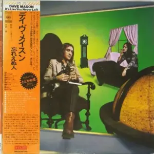 Dave Mason = Dave Mason – It's Like You Never Left = 忘れえぬ人