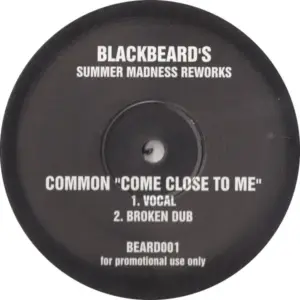 Common – Come Close To Me (Blackbeard's Summer Madness Reworks)