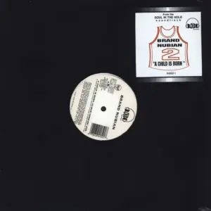 Brand Nubian – A Child Is Born