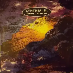Cynthia M – Love Storm