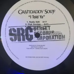 Grandaddy Souf – I Told Ya