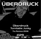 Überdruck – Turntable Junky (The Remixes 2006)