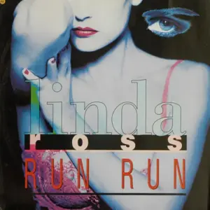 Linda Ross – Run Run