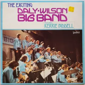 Daly-Wilson Big Band Featuring Kerrie Biddell – The Exciting Daly-Wilson Big Band
