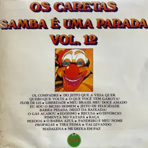 Os Caretas – Samba É Uma Parada Vol. 12