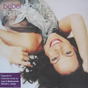 Bebel Gilberto – So Nice