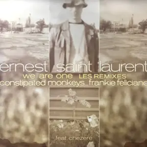 Ernest Saint Laurent Feat. Chezeré – We Are One (Les Remixes)