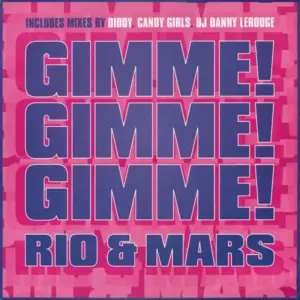 Rio & Mars – Gimme! Gimme! Gimme! (A Man After Midnight)