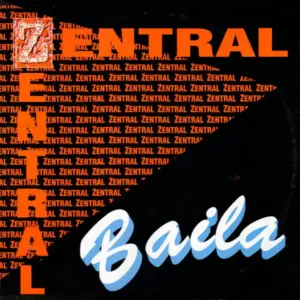 Zentral – Baila