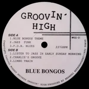 Blue Bongos – Groovin' High