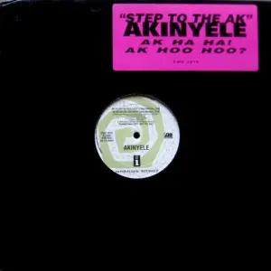 Akinyele – Ak Ha Ha! Ak Hoo Hoo?