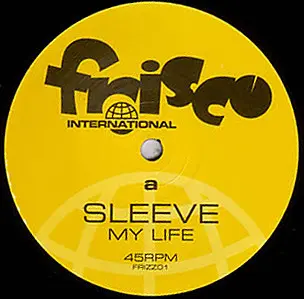 Sleeve – My Life / Hipness